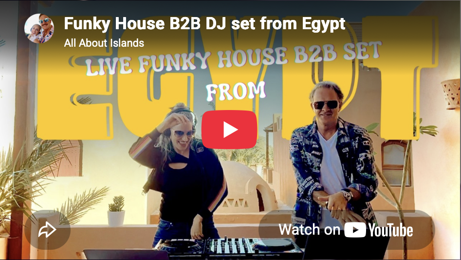 All About Islands DJ set in Egypt