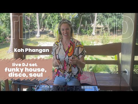 Lady E funky disco house mix from Koh Phangan